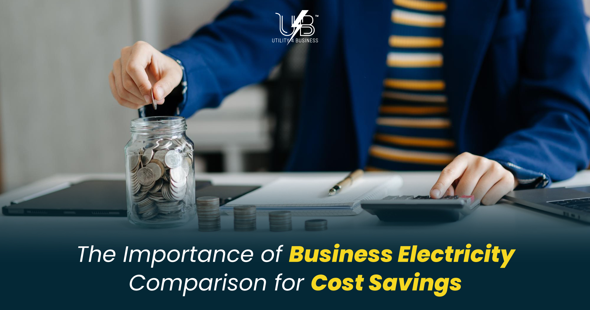 Business electricity comparison for cost savings, person saving money on energy bills with calculator and coins at desk.